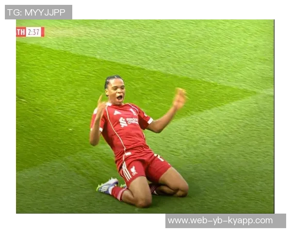 利物浦全力打造未来核心阵容恩古莫哈与尼奥尼成为重点培养对象